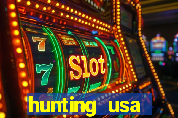 hunting usa dinheiro infinito